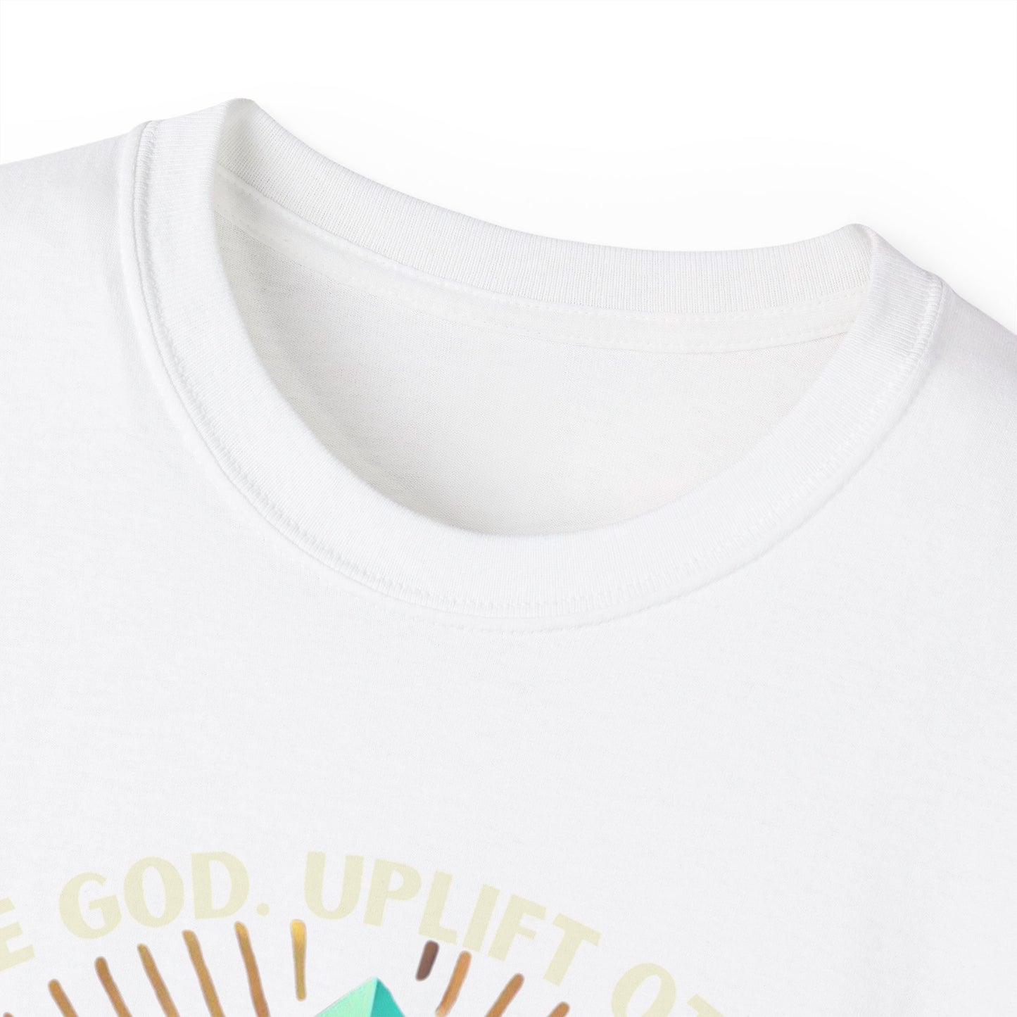 Love God. Uplift Others Tee