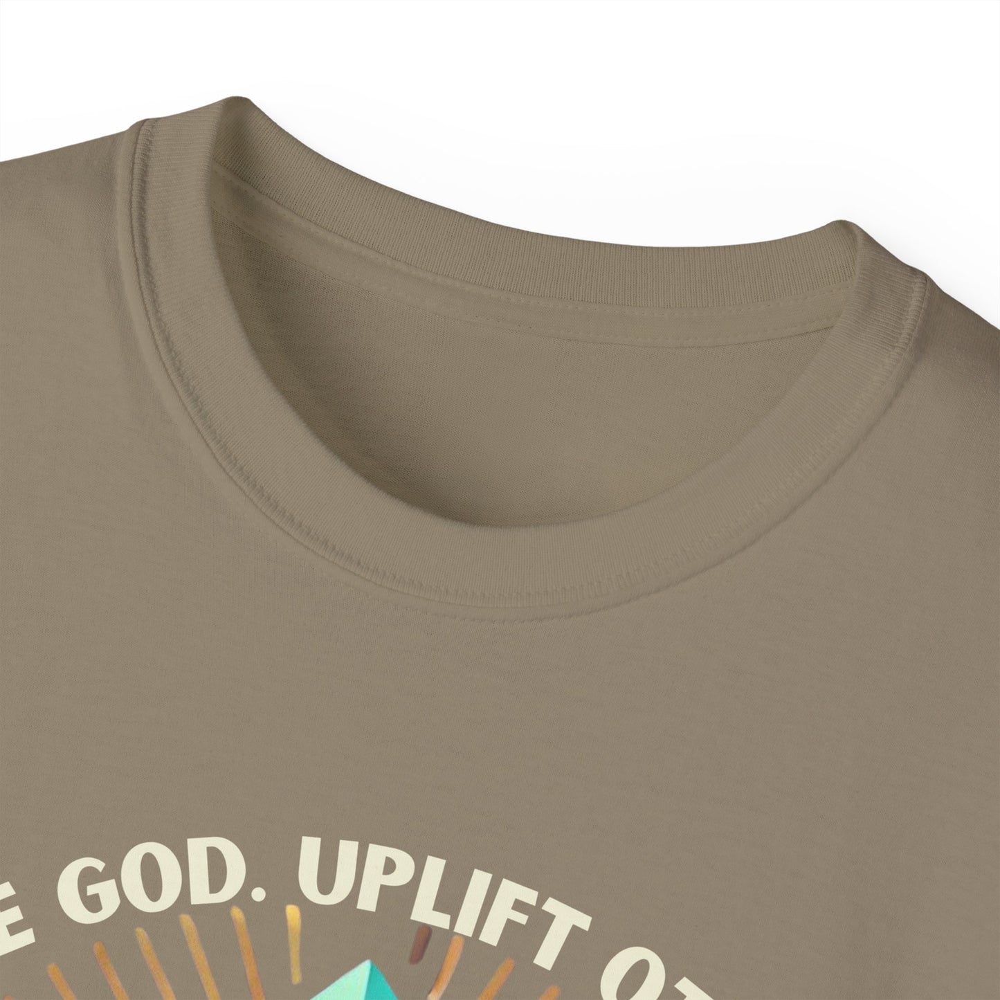 Love God. Uplift Others Tee