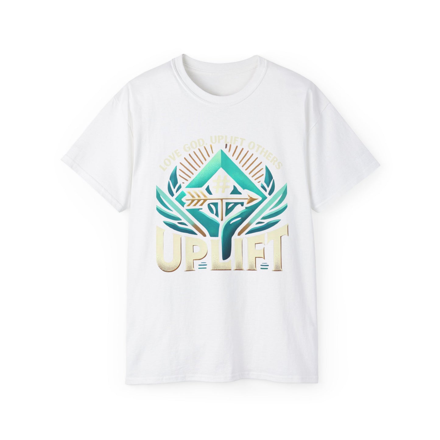 Love God. Uplift Others Tee