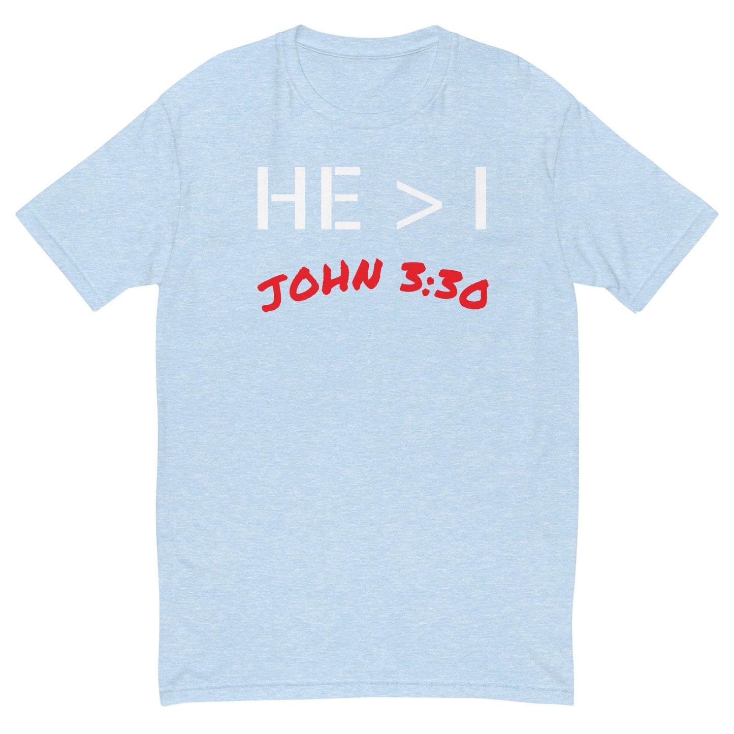 He Is Greater Fitted T-Shirt