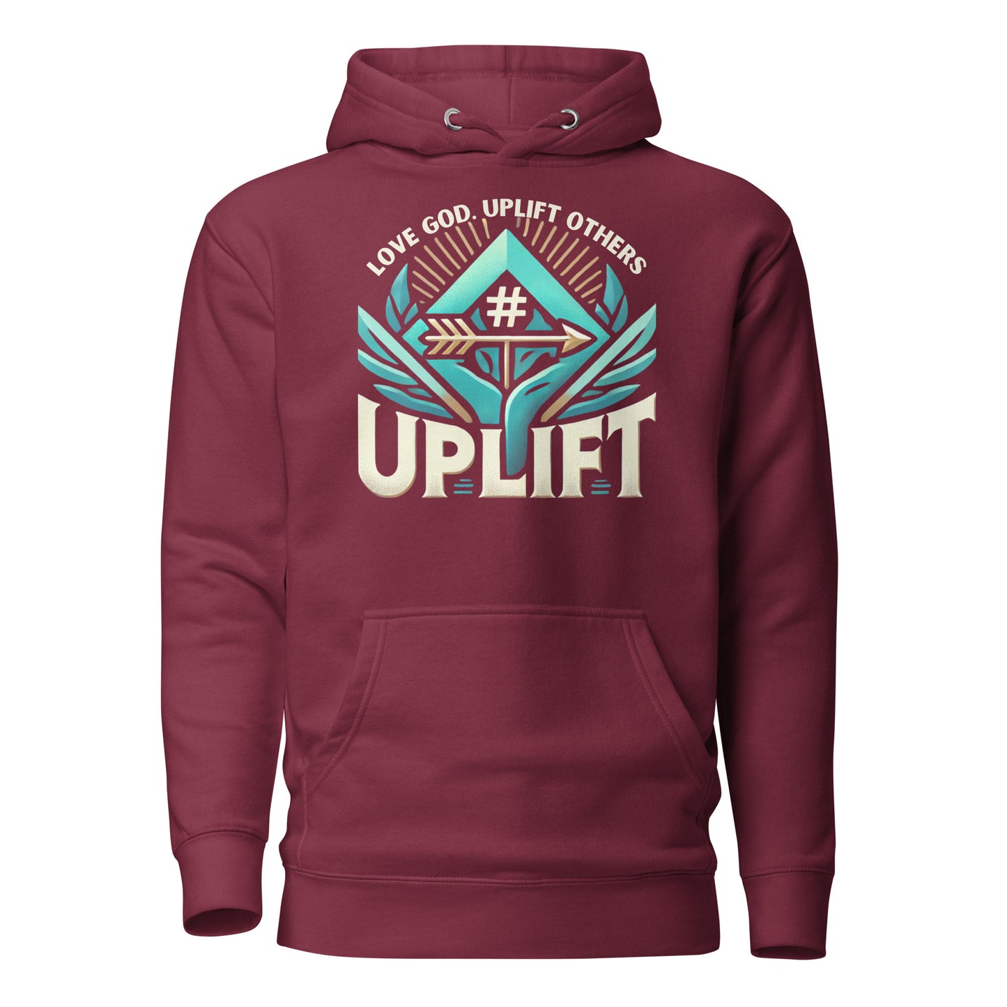 Love God. Uplift Others Hoodie