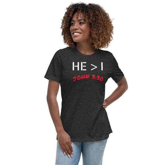 He Is Greater Women's T-Shirt