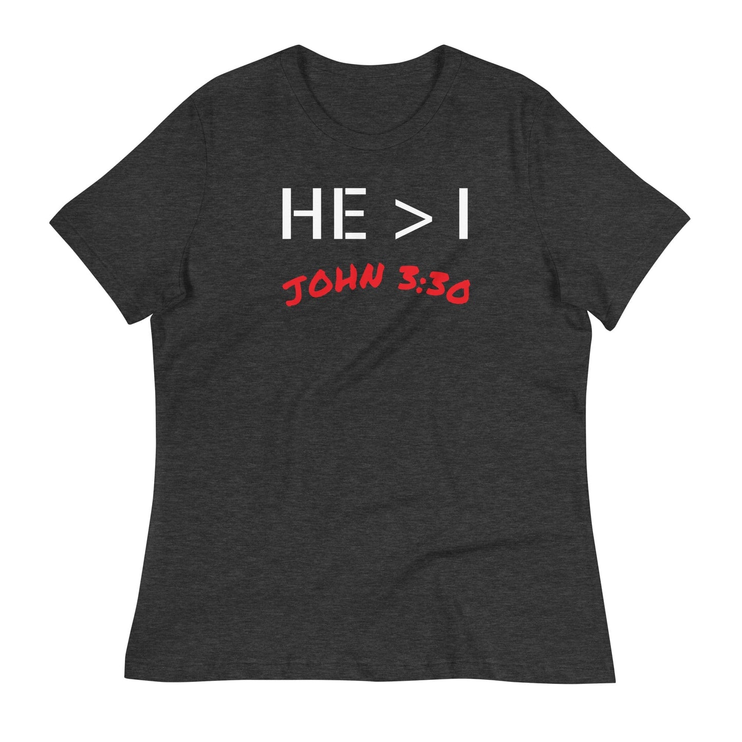 He Is Greater Women's T-Shirt