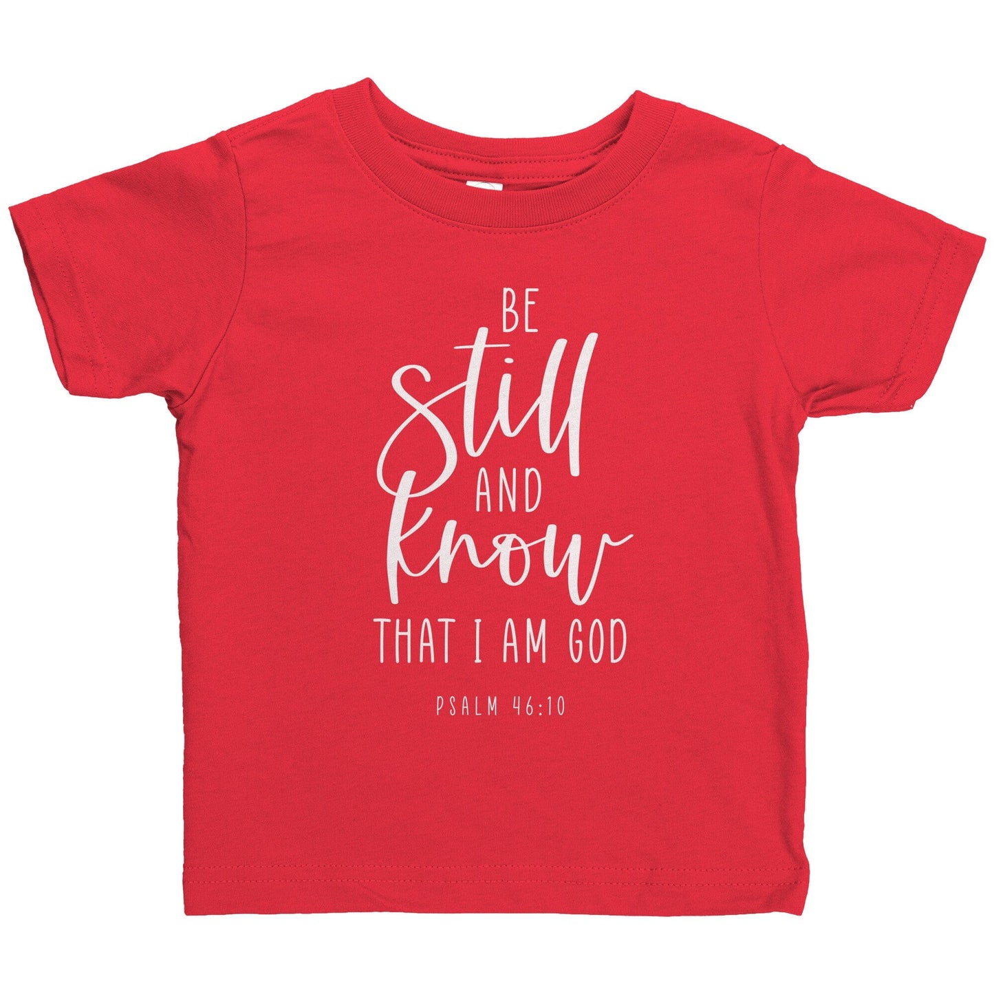 Psalm 46:10 Infant T-Shirt