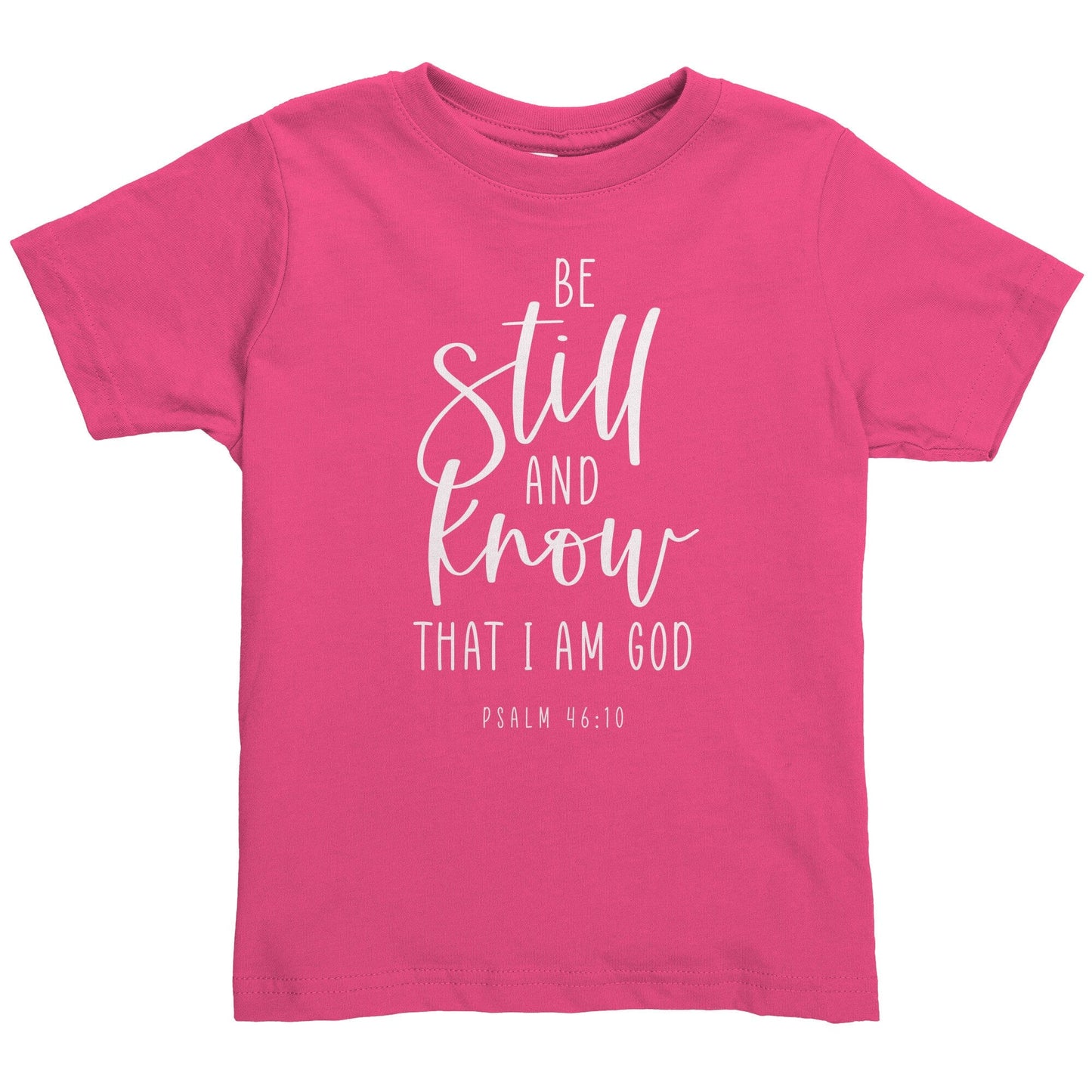 Psalm 46:10 Toddler Shirt