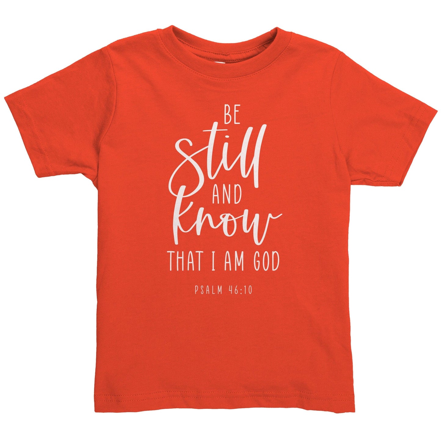 Psalm 46:10 Toddler Shirt