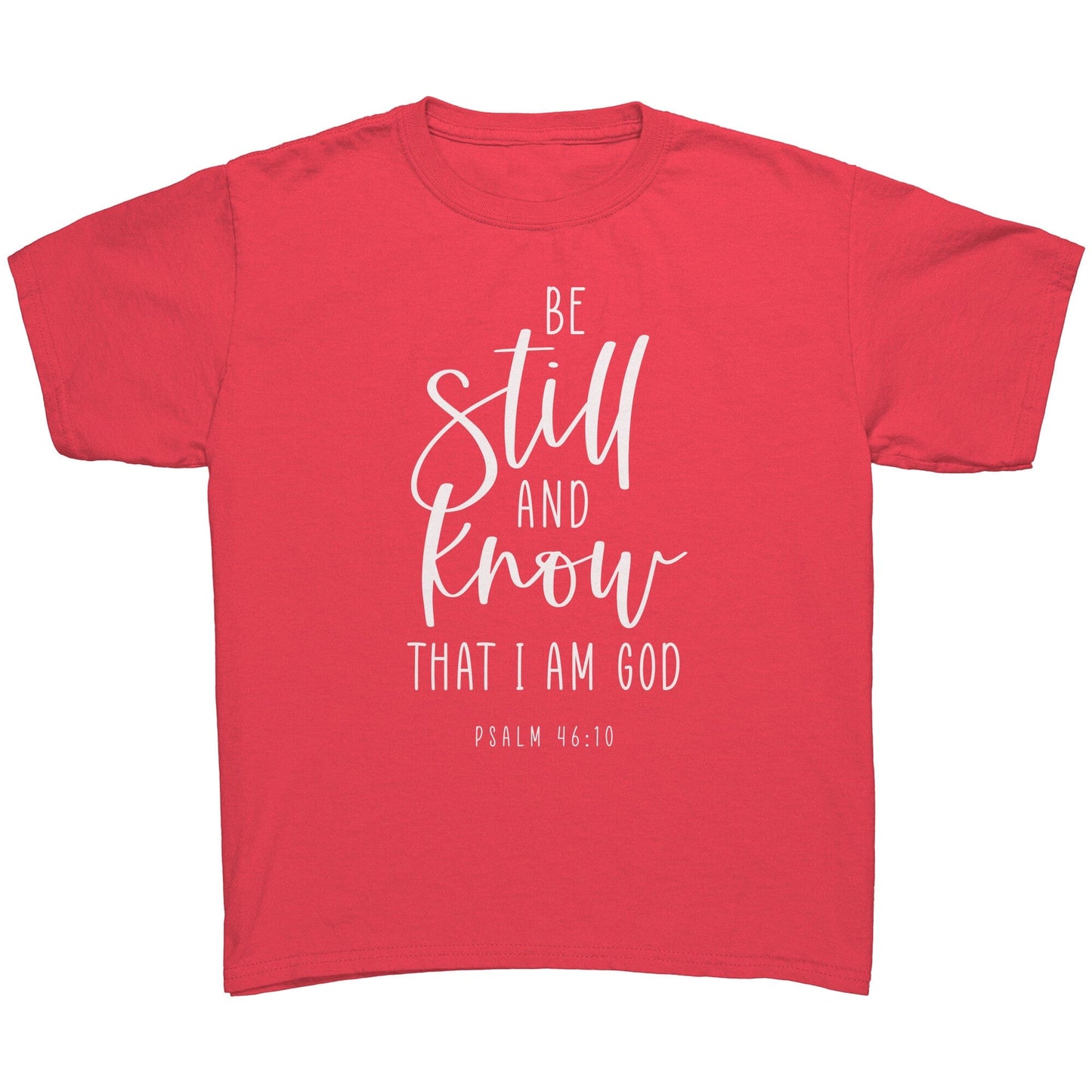 Psalm 46:10 Youth T-Shirt