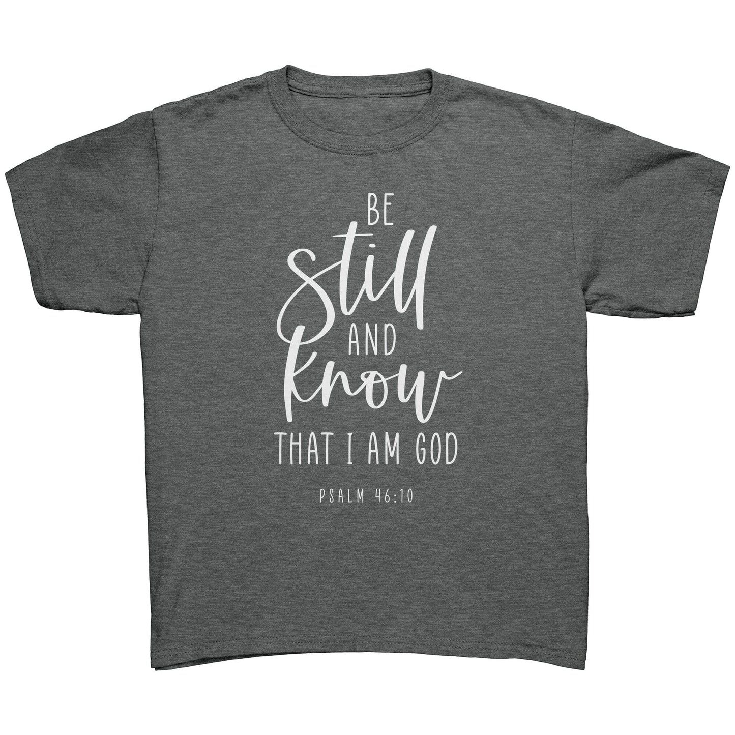 Psalm 46:10 Youth T-Shirt