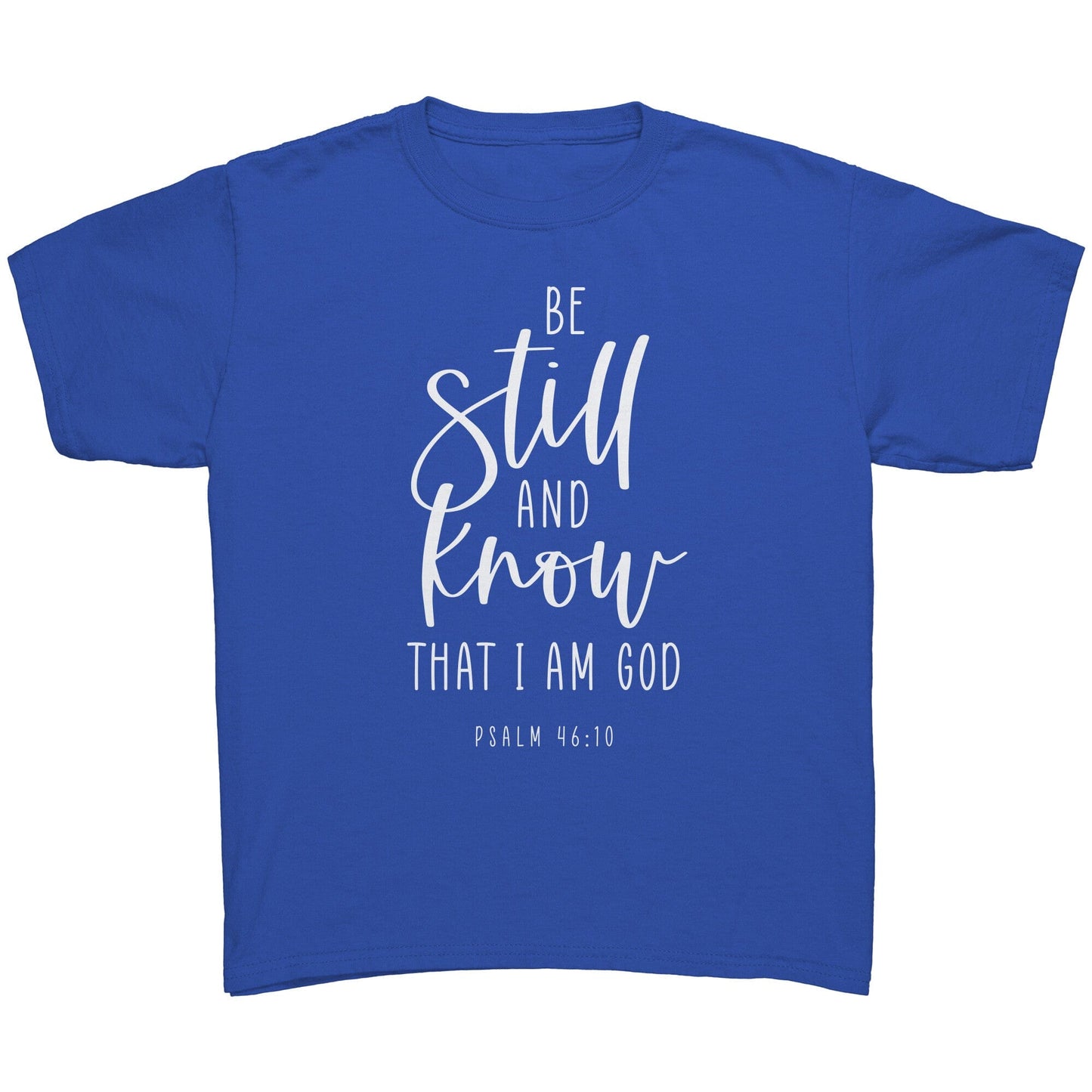 Psalm 46:10 Youth T-Shirt