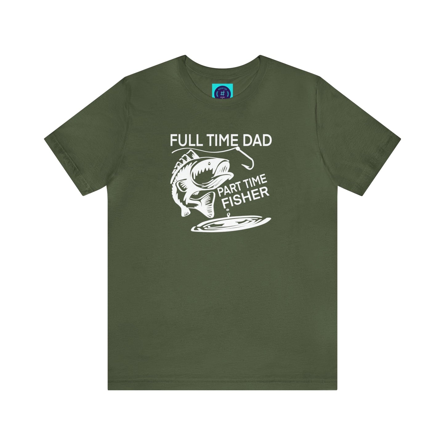 Full Time Dad Part Time Fisher - Father's Day T-Shirt