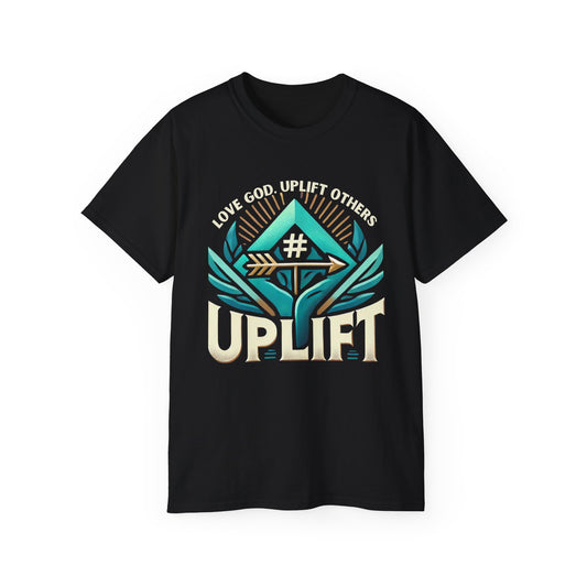 Love God. Uplift Others Tee