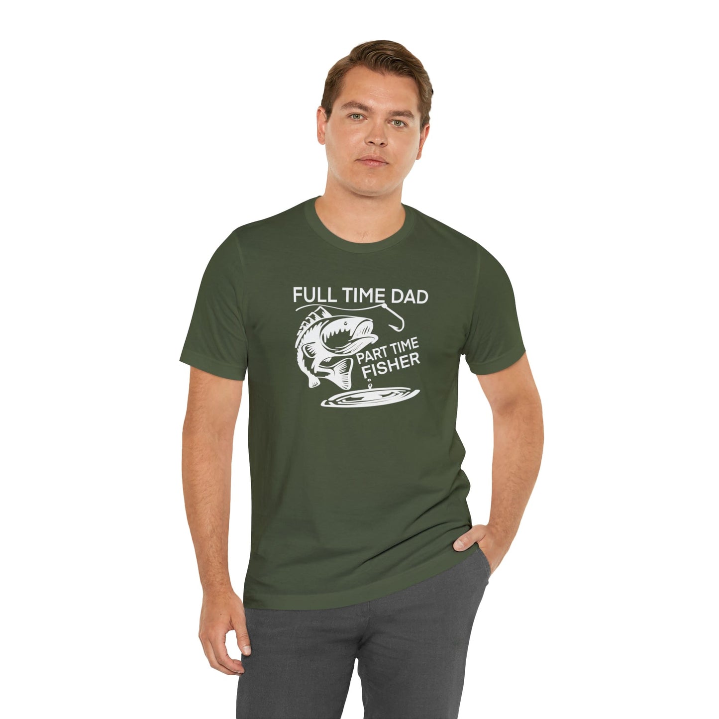 Full Time Dad Part Time Fisher - Father's Day T-Shirt