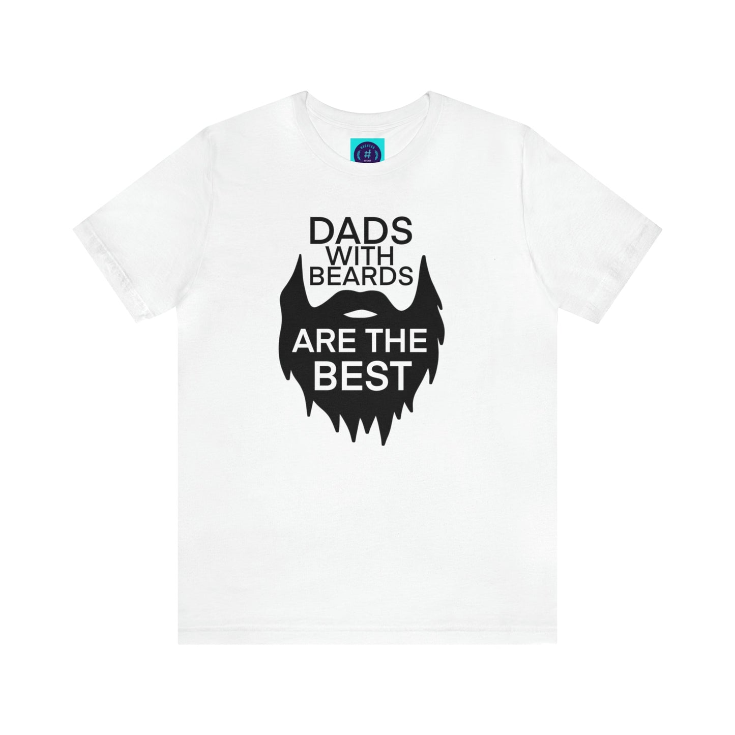 Dads With Beards Are The Best - Father's Day T-Shirt