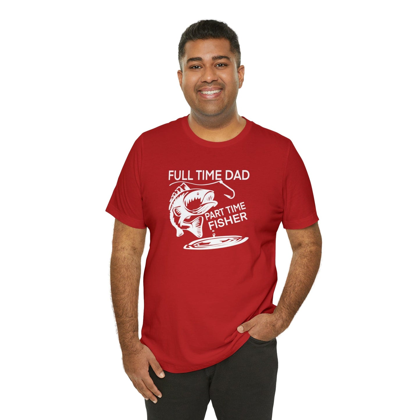 Full Time Dad Part Time Fisher - Father's Day T-Shirt