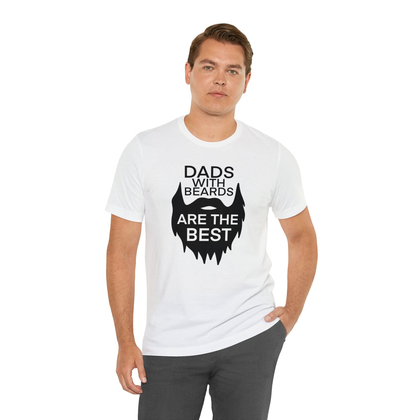Dads With Beards Are The Best - Father's Day T-Shirt
