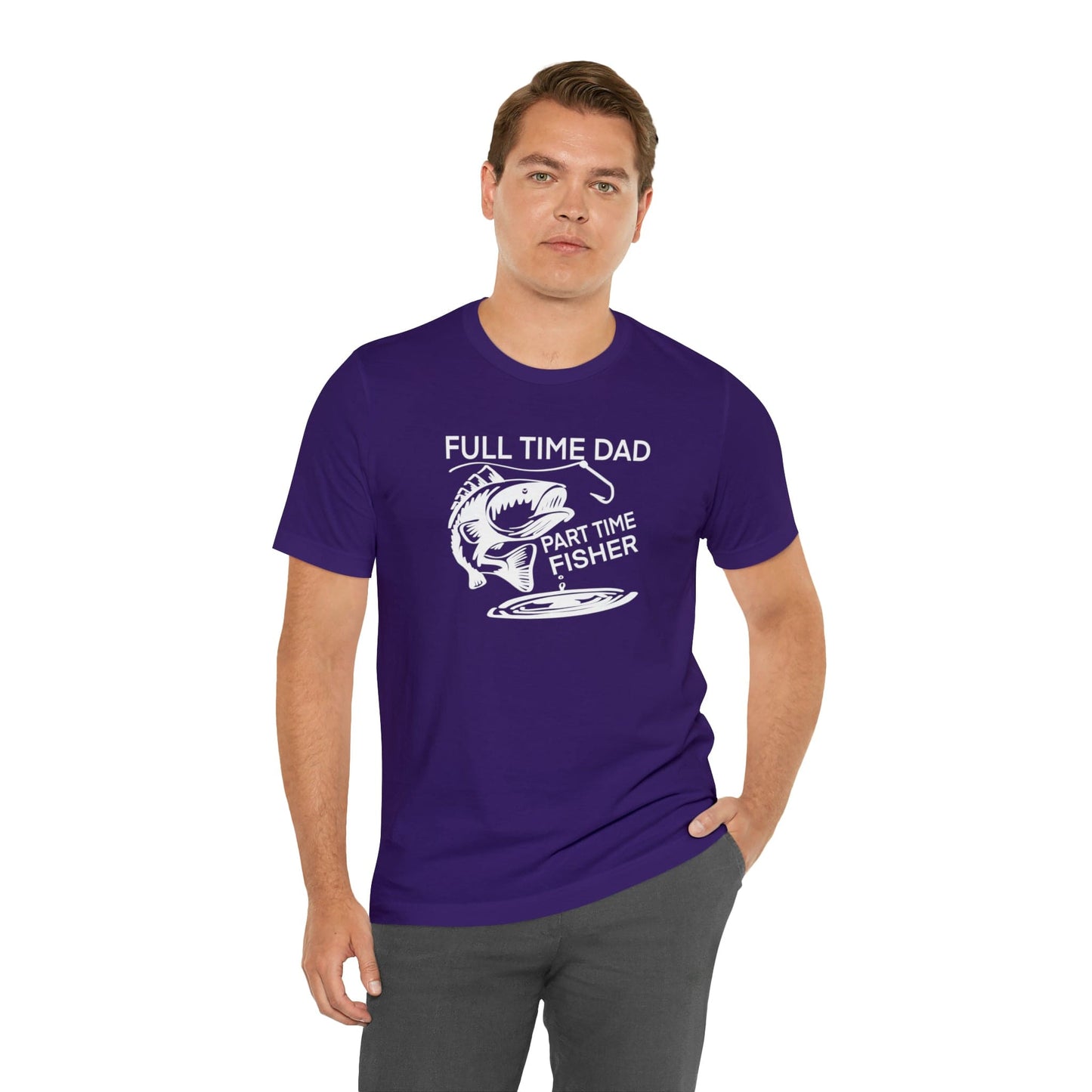 Full Time Dad Part Time Fisher - Father's Day T-Shirt