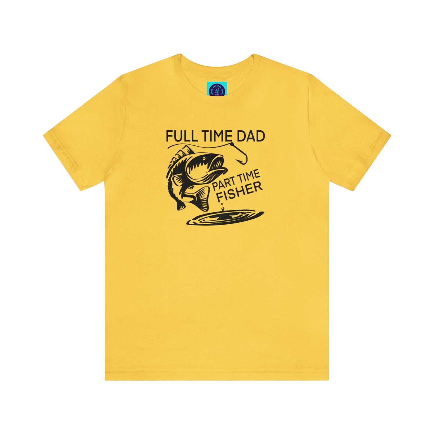 Full Time Dad Part Time Fisher - Father's Day T-Shirt