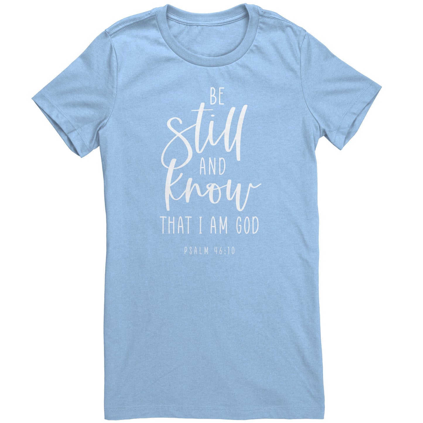 Psalm 46:10 Women's T-Shirt