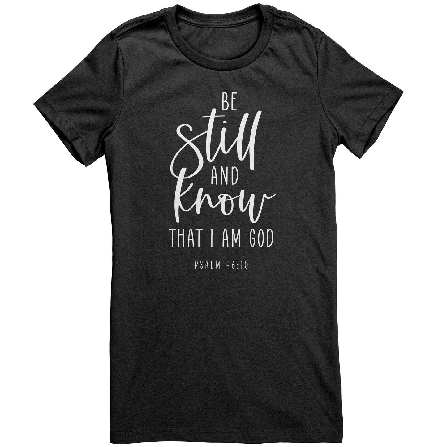 Psalm 46:10 Women's T-Shirt