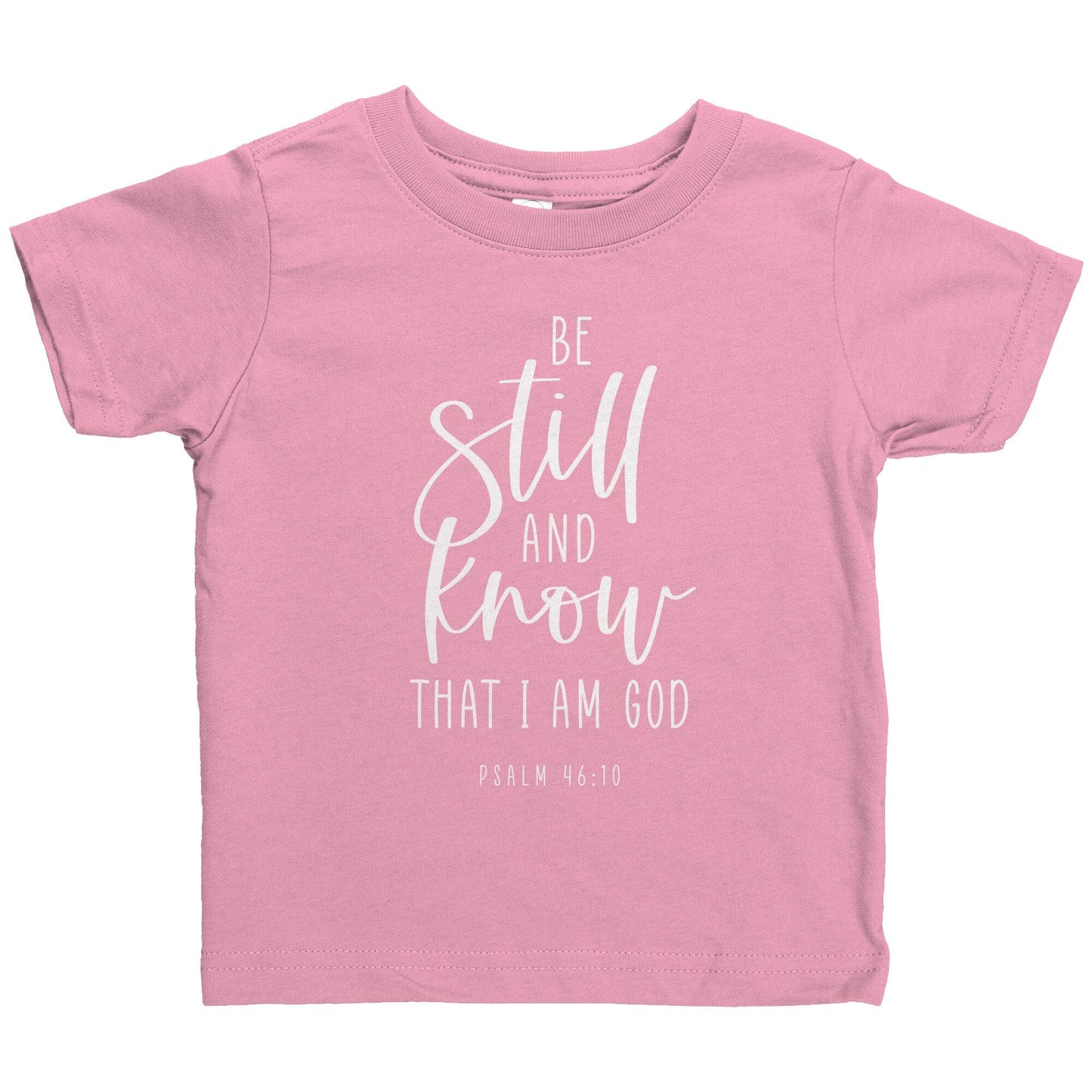 Psalm 46:10 Infant T-Shirt