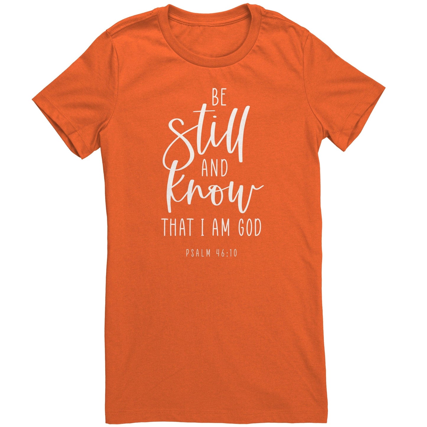 Psalm 46:10 Women's T-Shirt