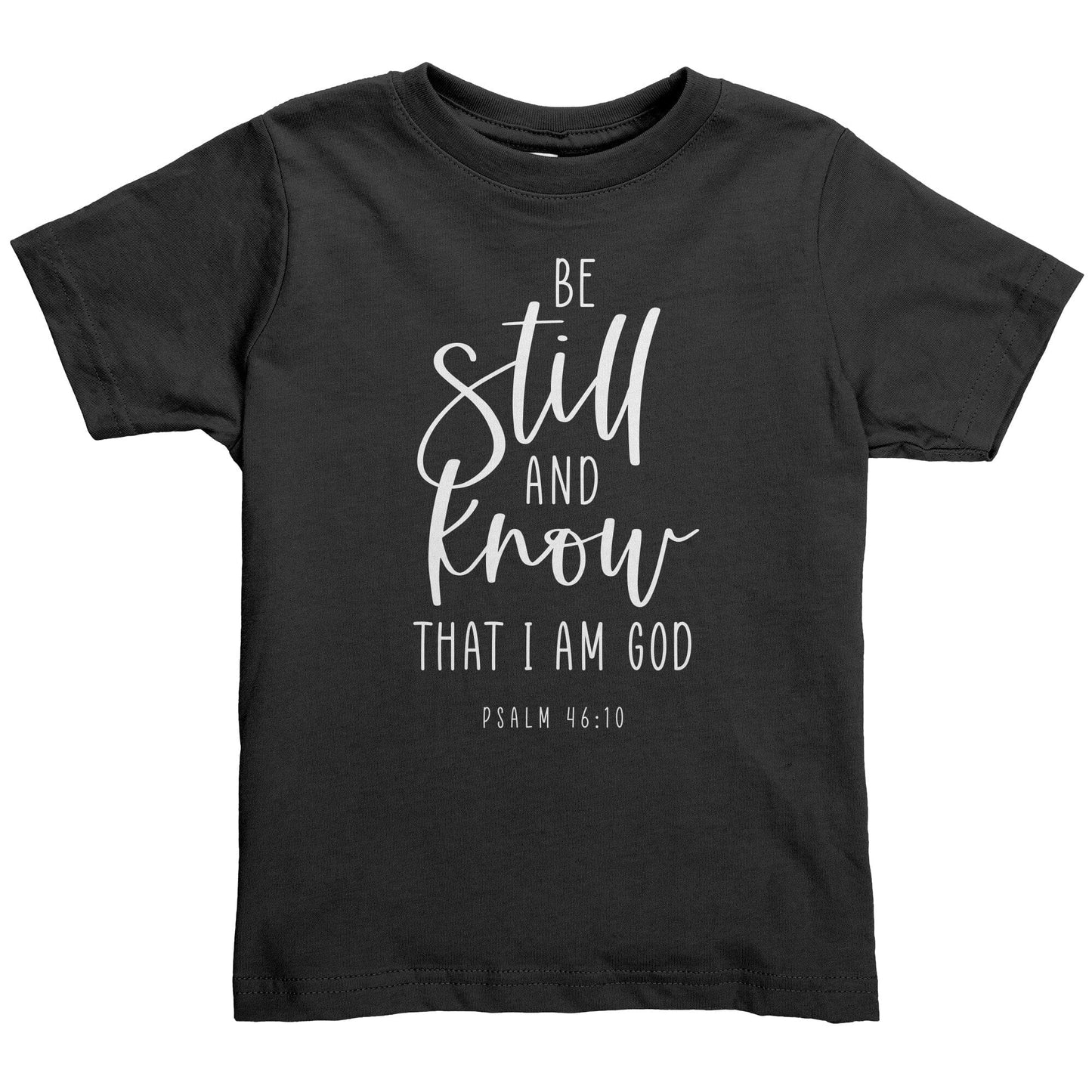 Psalm 46:10 Toddler Shirt